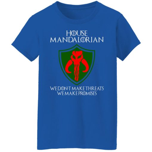 House Mandalorian We Don't Make Threats We Make Promises T-Shirts, Hoodies, Long Sleeve 16