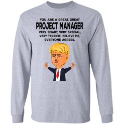You Are A Great Project Manager Funny Donald Trump T-Shirts, Hoodies, Long Sleeve 35