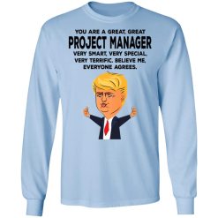 You Are A Great Project Manager Funny Donald Trump T-Shirts, Hoodies, Long Sleeve 39