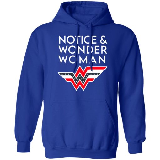 Notice And Wonder Woman T-Shirts, Hoodies, Long Sleeve 25