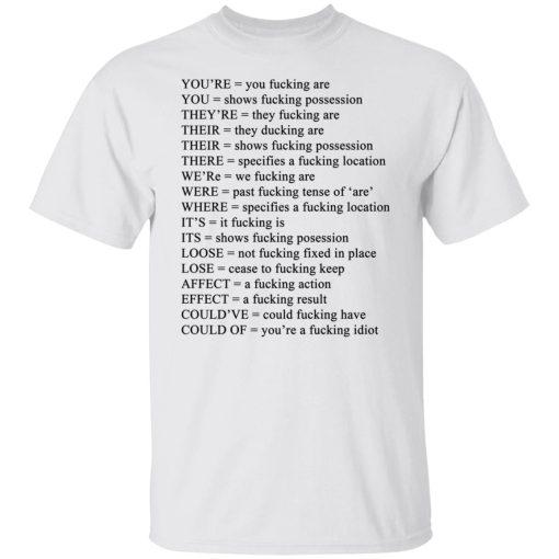 You're You Fucking Are T-Shirts, Hoodies, Long Sleeve 2