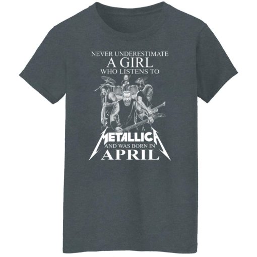 A Girl Who Listens To Metallica And Was Born In April T-Shirts, Hoodies, Long Sleeve 12