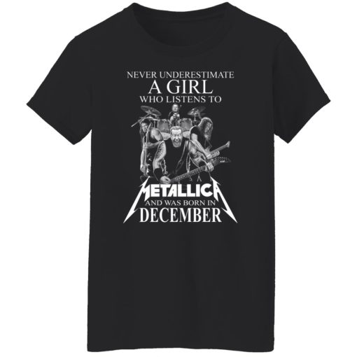 A Girl Who Listens To Metallica And Was Born In December T-Shirts, Hoodies, Long Sleeve 9