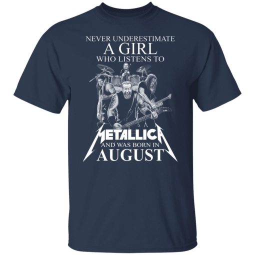 A Girl Who Listens To Metallica And Was Born In August T-Shirts, Hoodies, Long Sleeve 6