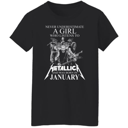 A Girl Who Listens To Metallica And Was Born In January T-Shirts, Hoodies, Long Sleeve 9