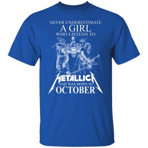 A Girl Who Listens To Metallica And Was Born In October T-Shirts, Hoodies, Long Sleeve 7