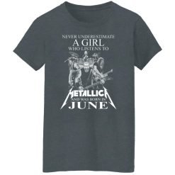 A Girl Who Listens To Metallica And Was Born In June T-Shirts, Hoodies, Long Sleeve 35