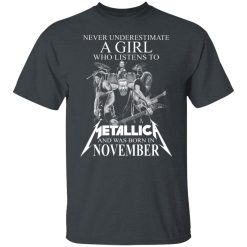 A Girl Who Listens To Metallica And Was Born In November T-Shirts, Hoodies, Long Sleeve 28