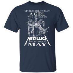 A Girl Who Listens To Metallica And Was Born In May T-Shirts, Hoodies, Long Sleeve 30