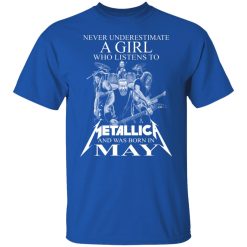 A Girl Who Listens To Metallica And Was Born In May T-Shirts, Hoodies, Long Sleeve 32