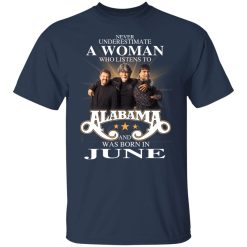 A Woman Who Listens To Alabama And Was Born In June T-Shirts, Hoodies, Long Sleeve 29