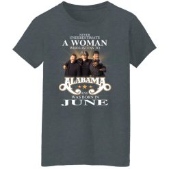 A Woman Who Listens To Alabama And Was Born In June T-Shirts, Hoodies, Long Sleeve 35