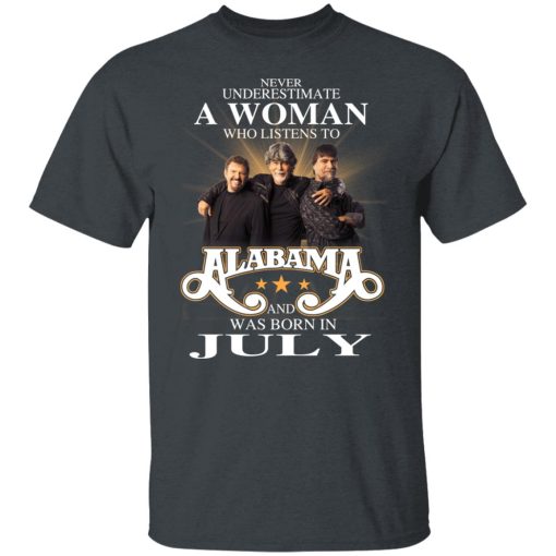 A Woman Who Listens To Alabama And Was Born In July T-Shirts, Hoodies, Long Sleeve 4