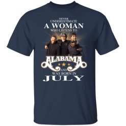 A Woman Who Listens To Alabama And Was Born In July T-Shirts, Hoodies, Long Sleeve 30
