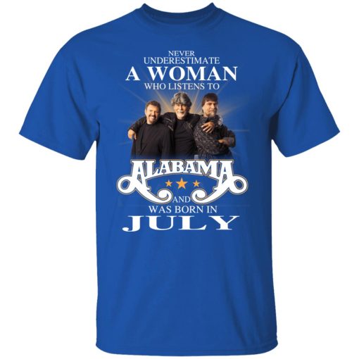 A Woman Who Listens To Alabama And Was Born In July T-Shirts, Hoodies, Long Sleeve 8
