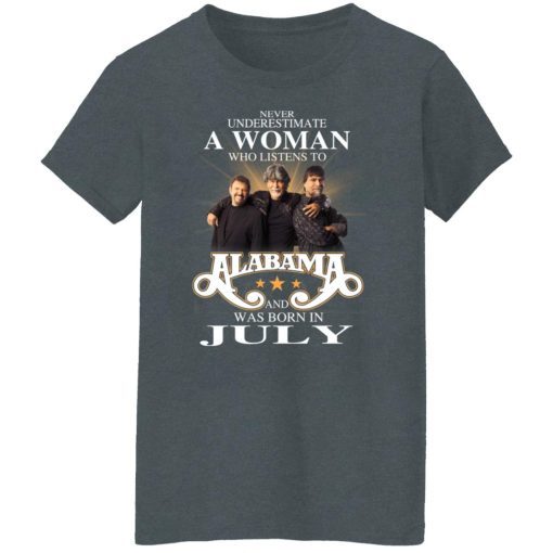 A Woman Who Listens To Alabama And Was Born In July T-Shirts, Hoodies, Long Sleeve 11