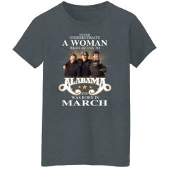 A Woman Who Listens To Alabama And Was Born In March T-Shirts, Hoodies, Long Sleeve 35