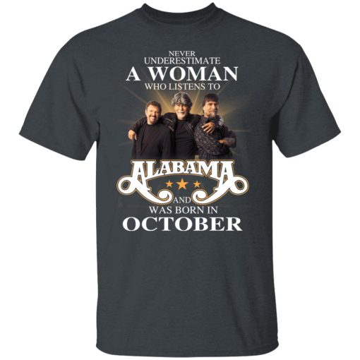 A Woman Who Listens To Alabama And Was Born In October T-Shirts, Hoodies, Long Sleeve 3