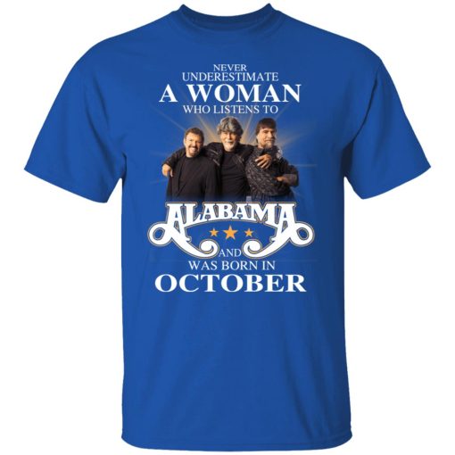 A Woman Who Listens To Alabama And Was Born In October T-Shirts, Hoodies, Long Sleeve 8