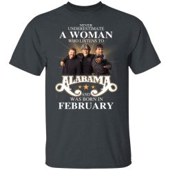 A Woman Who Listens To Alabama And Was Born In February T-Shirts, Hoodies, Long Sleeve 28