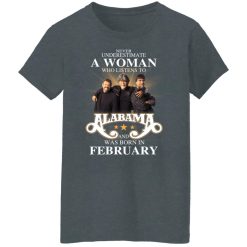 A Woman Who Listens To Alabama And Was Born In February T-Shirts, Hoodies, Long Sleeve 36
