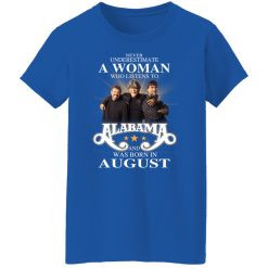 A Woman Who Listens To Alabama And Was Born In August T-Shirts, Hoodies, Long Sleeve 39