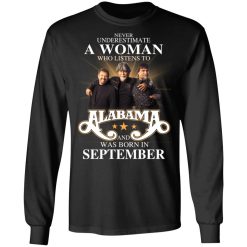 A Woman Who Listens To Alabama And Was Born In September T-Shirts, Hoodies, Long Sleeve 41