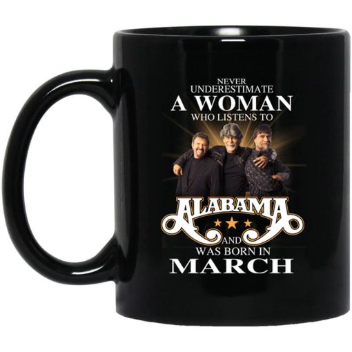 A Woman Who Listens To Alabama And Was Born In March Mug