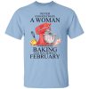 A Woman Who Loves Baking And Was Born In February T-Shirt