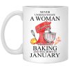 A Woman Who Loves Baking And Was Born In January Mug