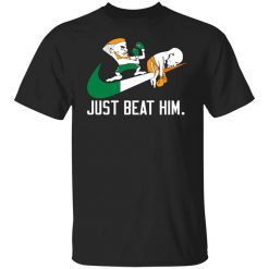 Conor McGregor Just Beat Him T-Shirt