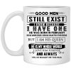 Good Men Still Exist I Have One He Was Born In February Mug