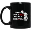 Guns Don't Kill People Dads With Pretty Daughters Kill People Mug