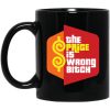 Happy Gilmore The Price is Wrong Bitch Mug