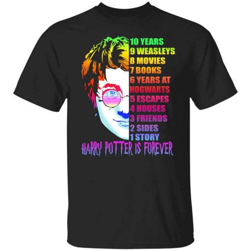 Harry Potter Is Forever T-Shirt