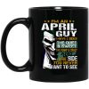 I Am An April Guy I Have 3 Sides Mug