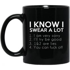 I Know I Swear A Lot Mug