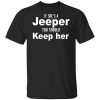 If She’s A Jeeper You Should Keep Her T-Shirt