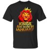 Lion King Are Born In January T-Shirt