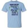 Mining Our Way Out Of Type 1 Diabetes T-Shirt