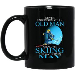 Never Underestimate An Old Man Who Loves Skiing And Was Born In May Mug