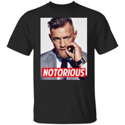 Notorious – Conor Mcgregor T-Shirt