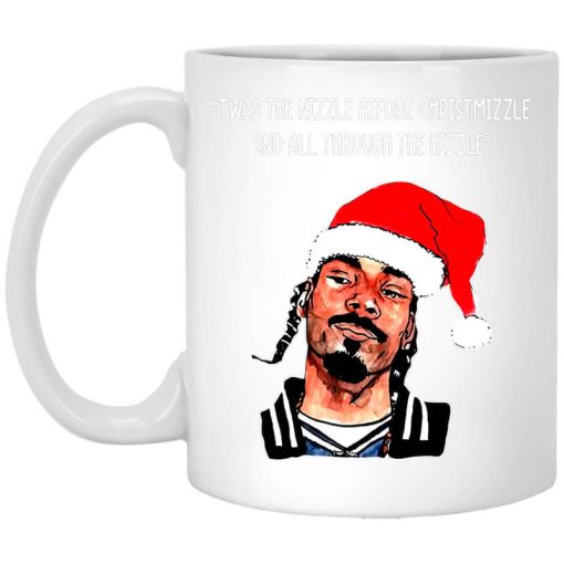Snoop Dogg Twas The Nizzle Before Chrismizzle And All Through The Hizzle Mug