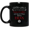 Supernatural Good Girls Go To Heaven August Girl Go Hunting With Dean Mug