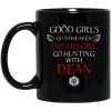 Supernatural Good Girls Go To Heaven January Girl Go Hunting With Dean Mug
