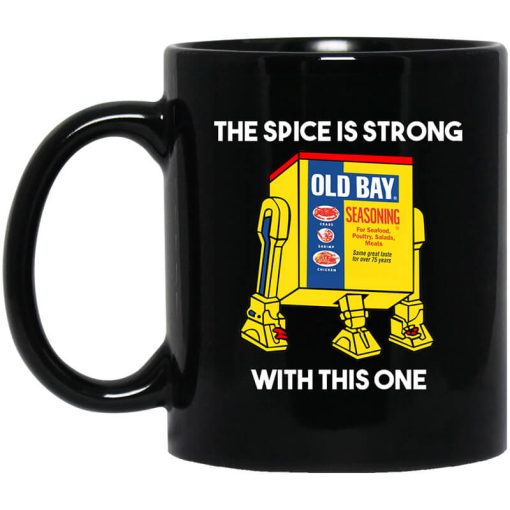 The Spice Is Strong With This One Mug