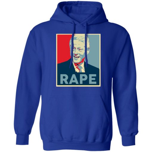 Bill Clinton Rape T-Shirts, Hoodies, Long Sleeve 26