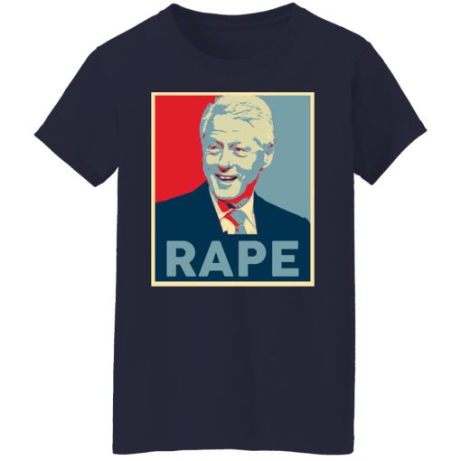 Bill Clinton Rape T-Shirts, Hoodies, Long Sleeve 13