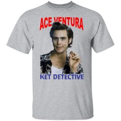 Ace Ventura Ket Detective T-Shirts, Hoodies, Long Sleeve 27