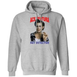 Ace Ventura Ket Detective T-Shirts, Hoodies, Long Sleeve 41